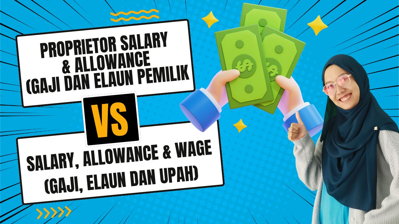 Apa Beza Proprietor Salary dan Salary, Allowance & Wage? Panduan Lengkap