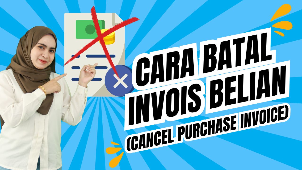 Cara Batal Invois Belian (Cancel Purchase Invoice)