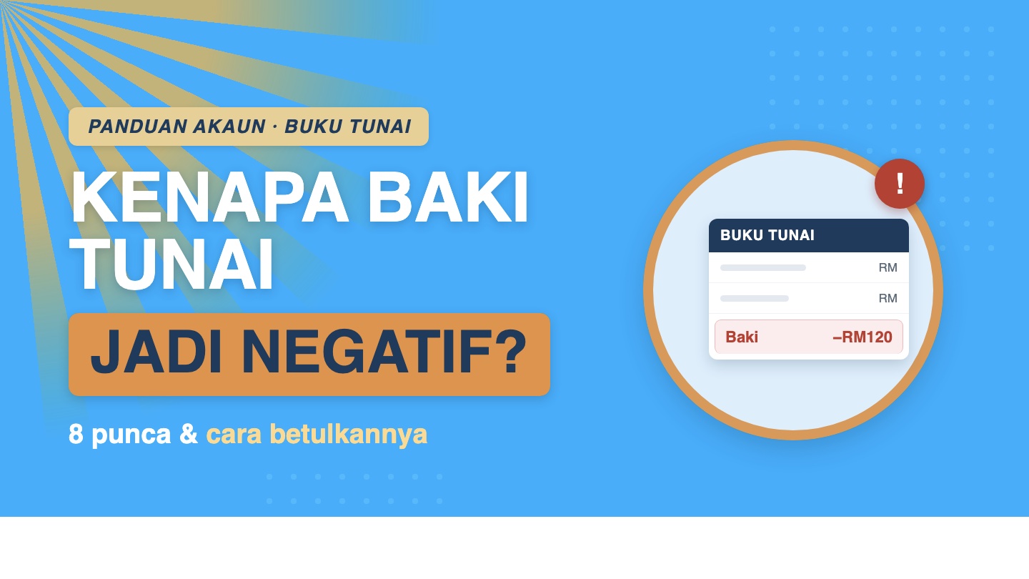 Kenapa Baki Tunai Jadi Negatif? 8 Punca & Cara Betulkan
