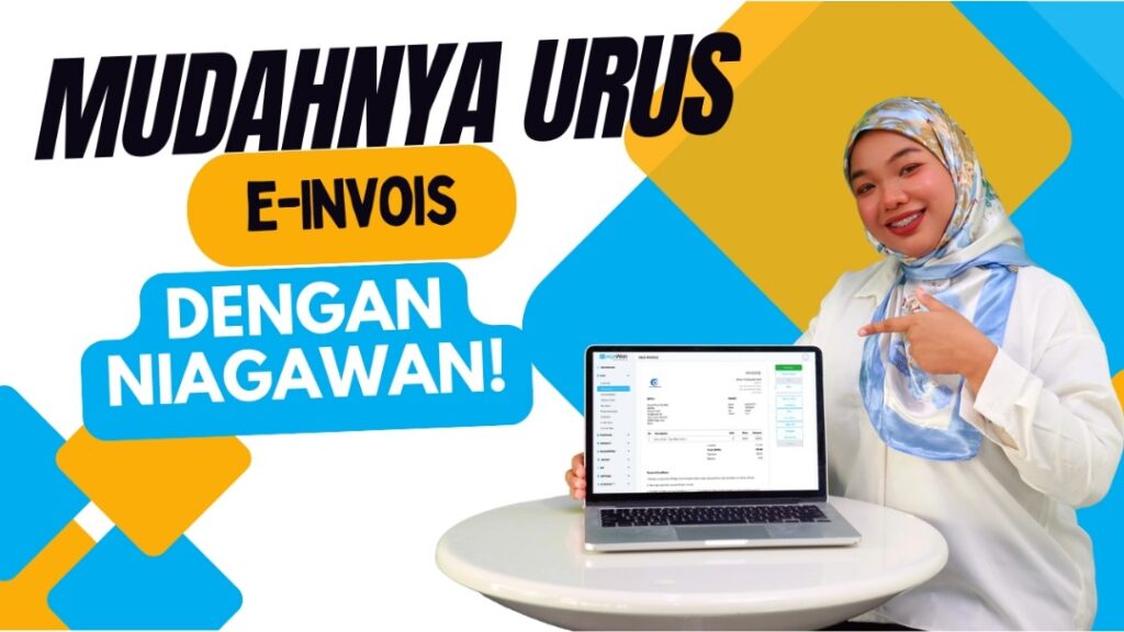 Mudahnya Urus e-Invois dengan Sistem Perakaunan Kami!