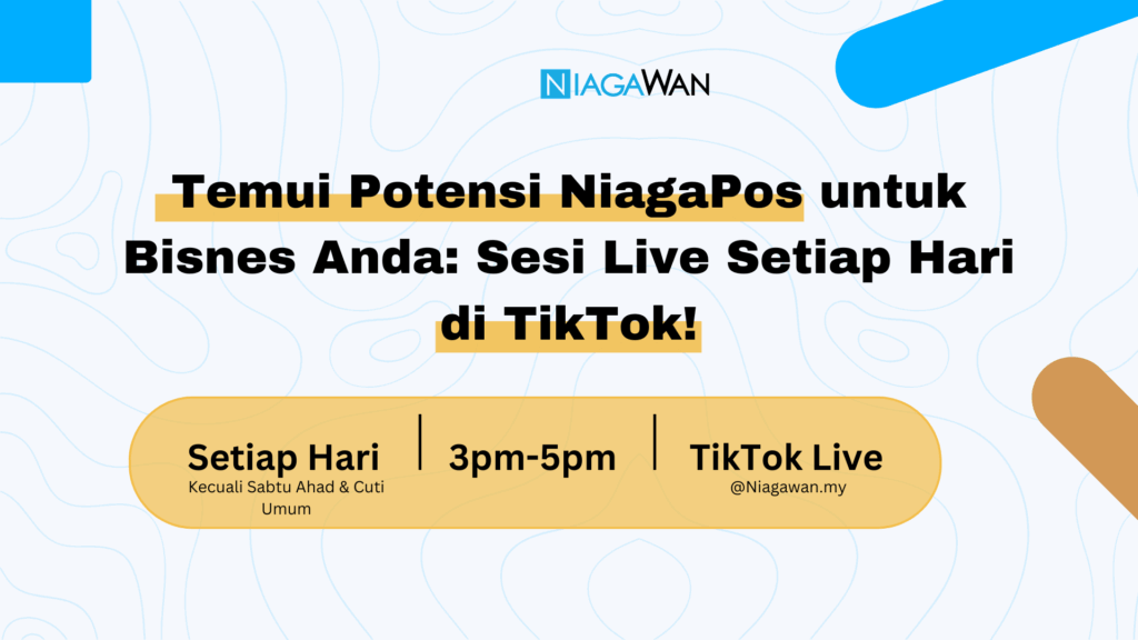 Temui Potensi NiagaPos untuk Bisnes Anda: Sesi Live Setiap Hari di TikTok!
